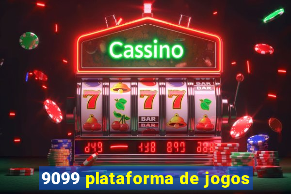 9099 plataforma de jogos